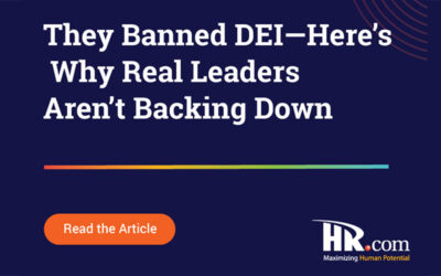New Article: They Banned DEI—Here’s Why Real Leaders Aren’t Backing Down