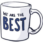 Coffee mug with the words "we are the best" on it